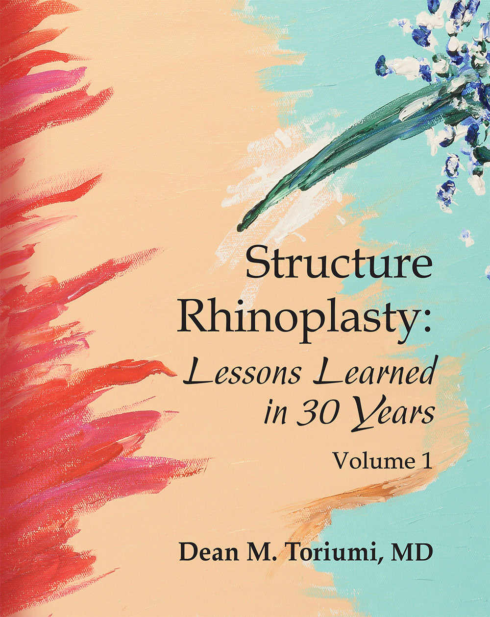 STRUCTURE RHINOPLASTY: LESSONS LEARNED IN 30 YEARS